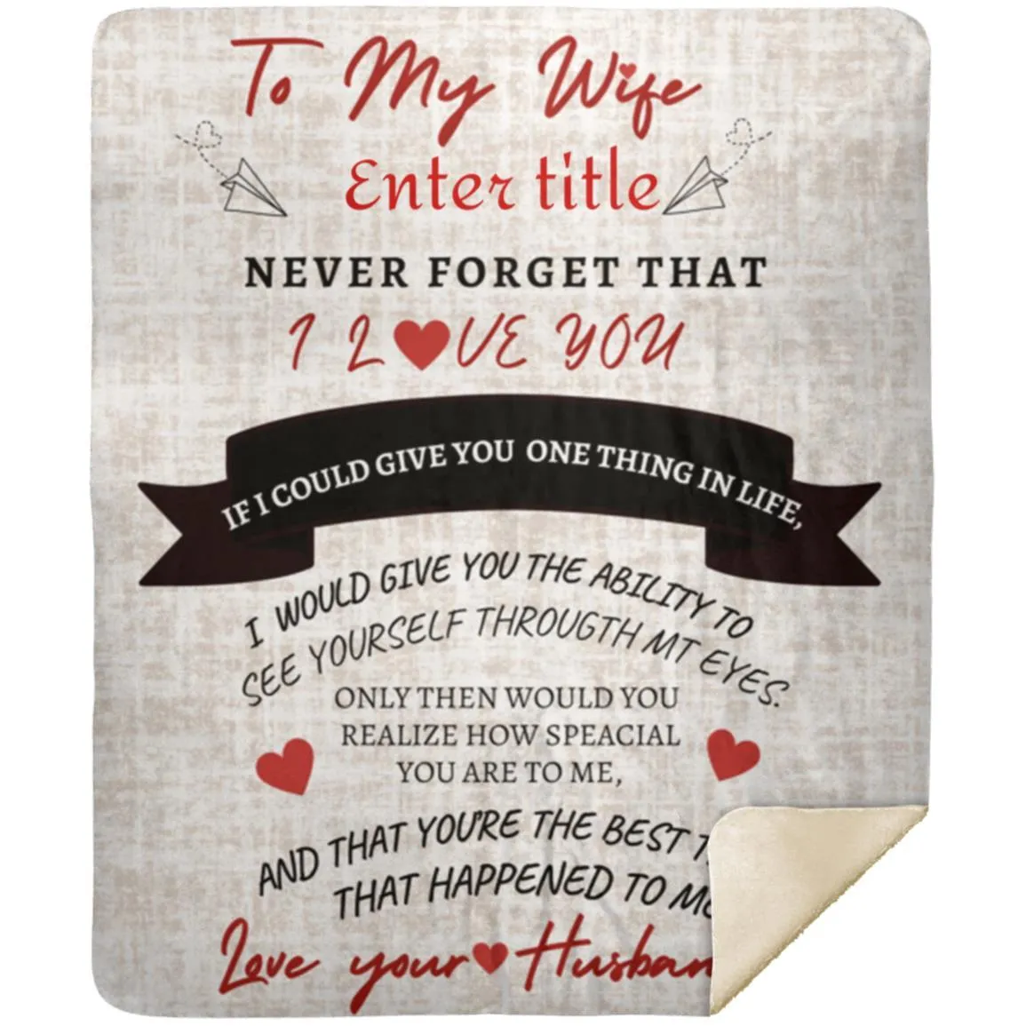 Personalized To My Wife blanket, Excellent for any occasion, or Just say 'I LOVE YOU!'